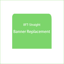 Replacement 8FT Straight Banner with Custom Graphics