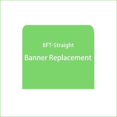Replacement 8FT Straight Banner with Custom Graphics 