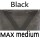Black MAX Medium