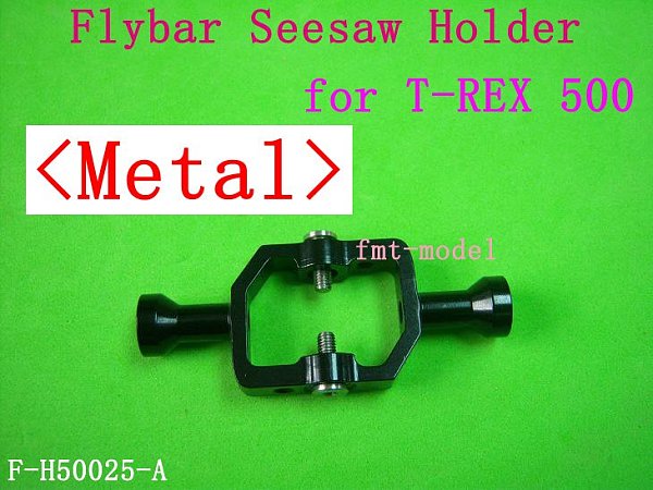 F-H50025-A Metal Flybar Seesaw Holder for T-REX Trex 500 Rc Helicopter Heli