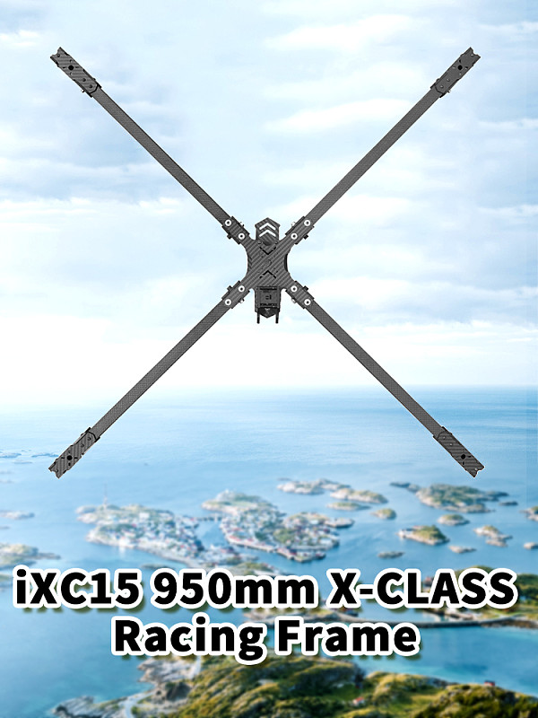 iFlight iXC15 950mm X-CLASS Racing Frame For DIY Racing Drone Quadcopter