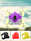 JMT 3D Printed TPU Whoop Frame Canopy Camera Mount Protector for BetaFPV Z02 Beta65x Beta75x Mobula7 RC Drone DIY Model Aircraft